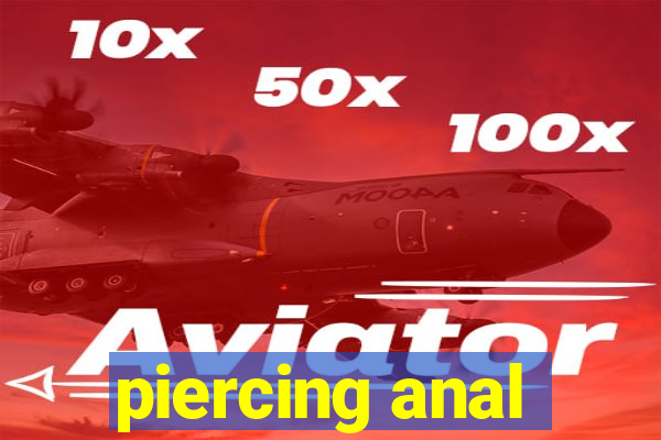 piercing anal